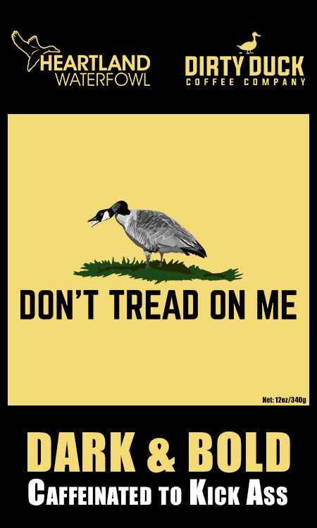 Don’t Tread On Me Signature Coffee